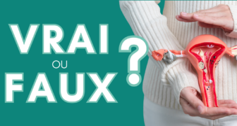 Vrai ou Faux : tout comprendre sur la prévention du cancer du col de l’utérus