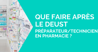Que faire après le DEUST Préparateur/Technicien en pharmacie ?