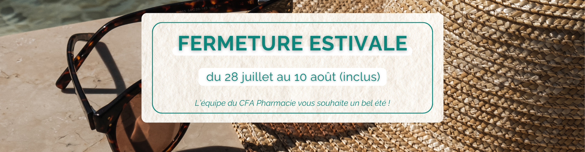 Fermeture estivale