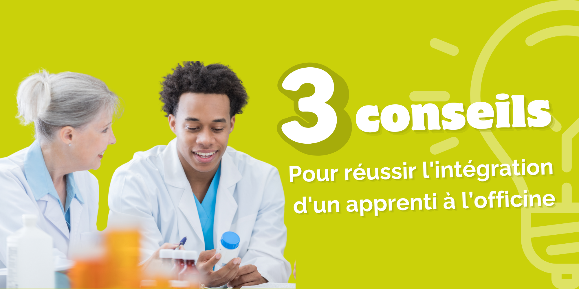 3 conseils pour réussir l&rsquo;intégration d&rsquo;un apprenti à l&rsquo;officine