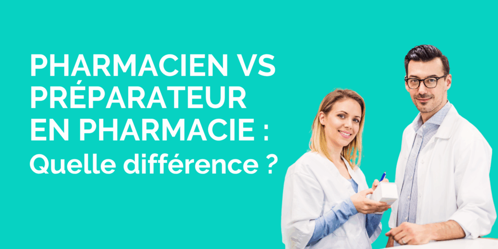 Un pharmacien et un préparateur en pharmacie habillés en blouse. Texte "Pharmacien VS préparateur en pharmacie : quelle différence ?"
