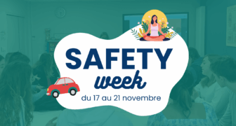 Safety Week 2025 : une semaine pour apprendre à travailler en toute sécurité